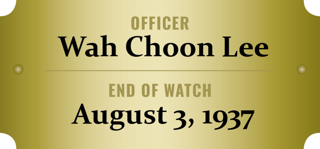 We honor the memory of Officer Wah Choon Lee who was killed in the line of duty.