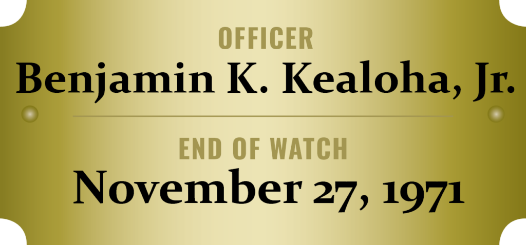 Fallen Officer Benjamin K. Kealoha, Jr.