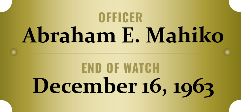 Fallen Officer Abraham E. Mahiko